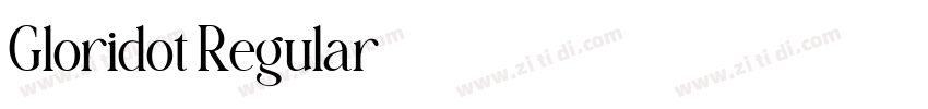 Gloridot Regular字体转换 Gloridot Regular字体转换